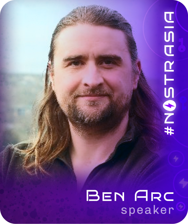 nostrasia speaker: Ben Arc