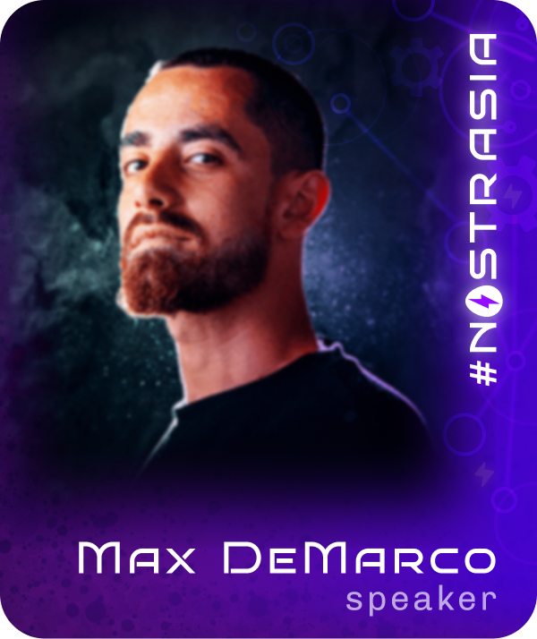 nostrasia speaker: max demarco